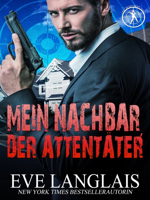 Title details for Mein Nachbar, der Attentäter by Eve Langlais - Available